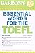 Essential Words for the TOEFL