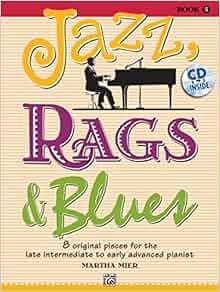 Jazz Rags Amp Blues Bk 5 8 Original Pieces For The Later