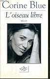 L'oiseau libre (French Edition) by