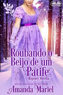 Livro Roubando o Beijo de um Patife