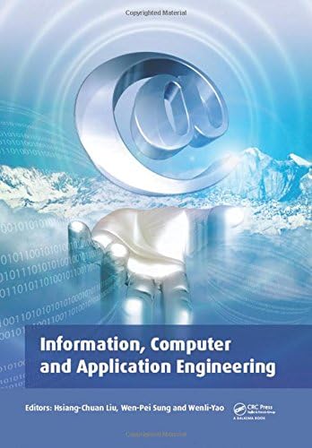 Information, Computer and Application Engineering: Proceedings of the International Conference on Information Technology and Computer Application ... 2014), Hong Kong, China, 10-11 December 2014