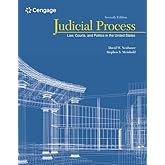 Judicial Process: Law, Courts, and Politics in the United States