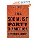 The Socialist Party of America: A Complete History