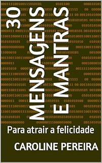 Livro 30 Mensagens e Mantras: Para atrair a felicidade