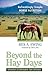 Beyond the Hay Days: Refreshingly Simple Horse Nutrition, Second Edition by Rex A. Ewing