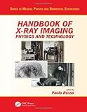 Handbook of X-ray Imaging: Physics and Technology