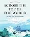 Across the Top of the World: The Quest for the Northwest Passage