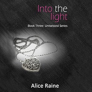 Amazon Com Into The Light Untwisted Series Book 3