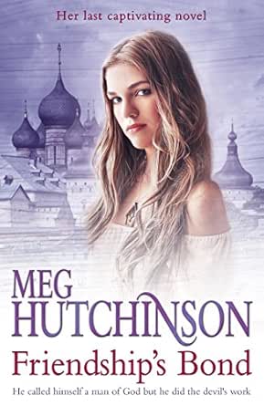 Friendship's Bond - Kindle edition by Hutchinson, Meg. Literature ...