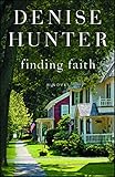 Finding Faith: A Novel (3) (New Heights) by Denise Hunter