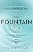 The Fountain: A Doctor's Prescription to Make 60 the New 30 by Dr. Rocco Monto