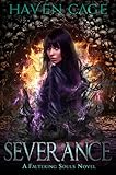 Severance (Faltering Souls Book 2) by Haven Cage, Jaclyn Lee