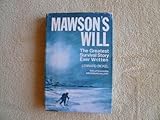 Mawson's Will: The Greatest Survival Story Ever Written by 