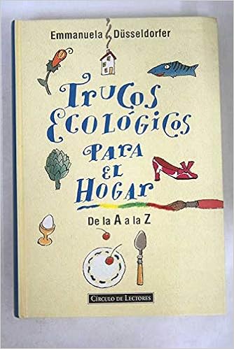 Trucos ecológicos para el hogar: De la A a la Z: Amazon.es ...