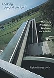 Looking beyond the Icons: Midcentury Architecture, Landscape, and Urbanism by 