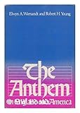 Anthem in England and America, Wienandt, Elwyn A. and Young, Robert H., 0029352304