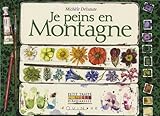 Je peins en Montagne (French Edition) by