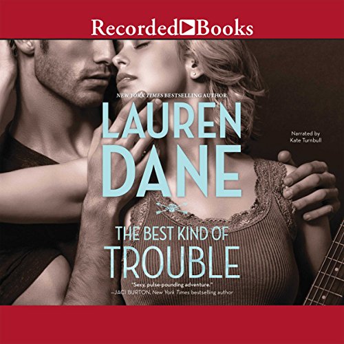 The Best Kind of Trouble: The Hurley Boys, Book 1