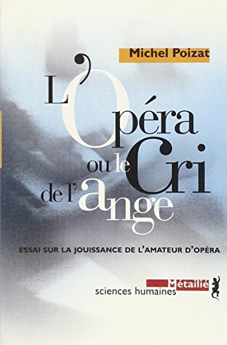 L' opéra ou Le cri de l'ange