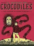 Tendresse des crocodiles (La) by 