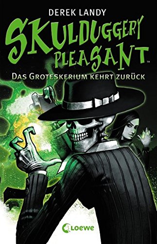Skulduggery Pleasant 02. Das Groteskerium kehrt zurück