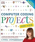 Computer Coding for Kids: Amazon.co.uk: Carol Vorderman: 9781409347019 ...