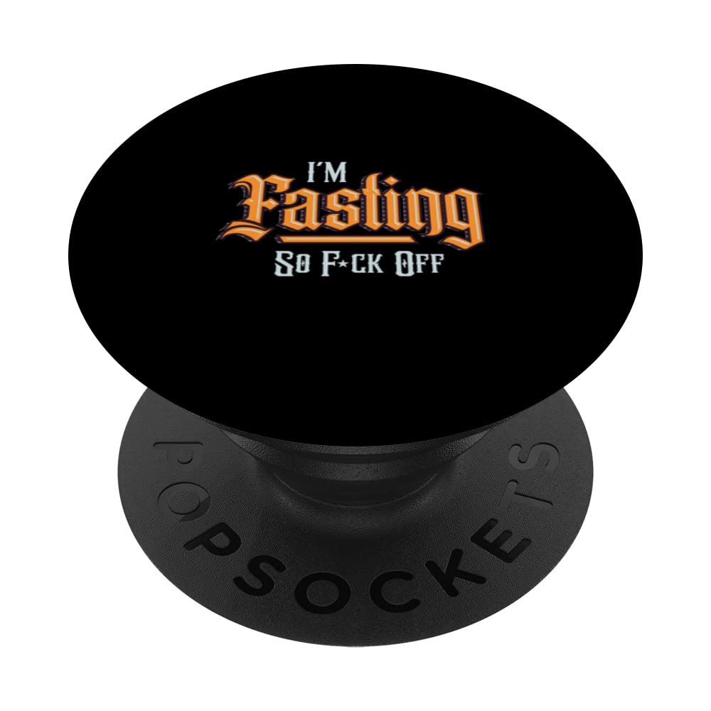 I'm Fasting So Fuck Off Holy Fasting Ramadan PopSockets Swappable PopGrip