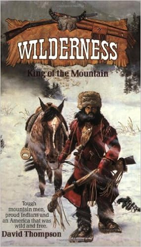 King Of The Mountain Wilderness 1 Thompson David 9780843939224 Amazon Com Books