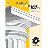 Vocabulary from Latin and Greek Roots: Level X