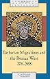 Barbarian Migrations and the Roman West, 376 - 568 (Cambridge Medieval Textbooks)