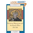 Barbarian Migrations and the Roman West, 376 - 568 (Cambridge Medieval Textbooks)