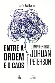 Livro Entre a ordem e o caos: compreendendo Jordan Peterson