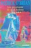 Les aventures de Jack Aubrey, Tome 5 : Le Commodore ; Le Blocus de la Sibérie ; Les Cent Jours ; Pa by 
