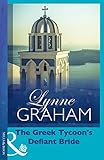 Front cover for the book The Greek Tycoon's Defiant Bride by Lynne Graham