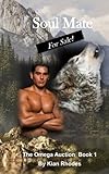 Soul Mate for Sale (The Omega Auction) (Volume 1)