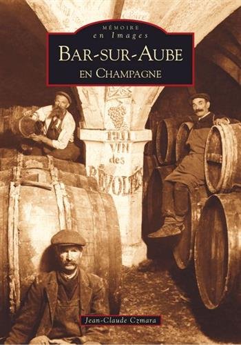 Bar-sur-Aube en Champagne