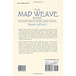 The Mad Weave Book: An Ancient Form of Triaxial Basket Weaving