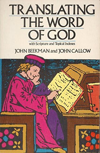 Translating the Word of God: With Scripture and Topical Indexes