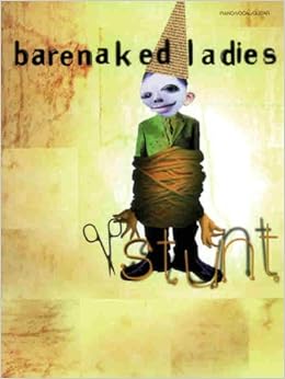 Barenaked Ladies Stunt Piano Vocal Guitar Barenaked Ladies Barenaked 0029156954883 Amazon Com Books Barenaked Ladies Stunt Piano Vocal Guitar Barenaked Ladies Barenaked 0029156954883 Amazon Com Books