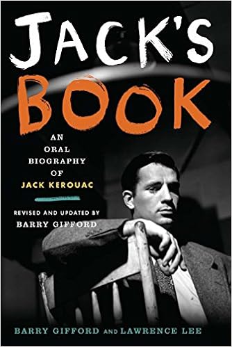Jack's Book: An Oral Biography of Jack Kerouac, by Barry Gifford Jack's Book: An Oral Biography of Jack Kerouac, by Barry Gifford