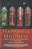 Happiness and Holiness: Selected Writings of Thomas Traherne (Canterbury Studies in Spiritual Theolo by 