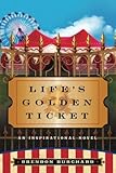 "Life's Golden Ticket An Inspirational Novel" av Brendon Burchard