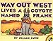 Way Out West Lives a Coyote Named Frank (Picture Puffins)