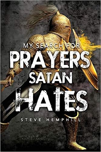 Amazoncom My Search For Prayers Satan Hates Spiritual - 