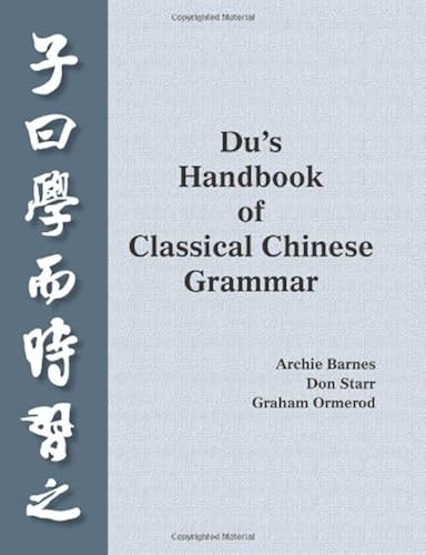 Download Du?s Handbook of Classical Chinese Grammar PDF