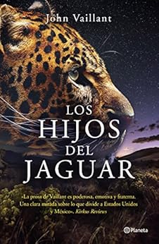 Amazon.com: Los hijos del jaguar (Spanish Edition) eBook: John Vaillant
