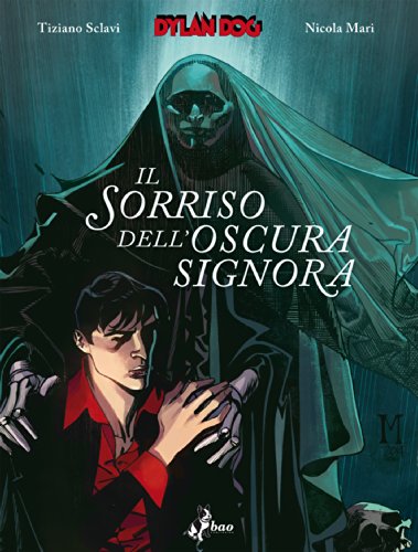 Dylan Dog. Il sorriso dell'oscura signora (Italian Edition)