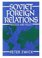 Soviet Foreign Relations:  Process and Policy 0138239320 Book Cover