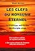 Les clefs du Royaume Eternel: La tradition retrouvée du disciple aimé (French Edition) by Régis Moreau