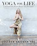 Yoga for Life: A Journey to Inner Peace and Freedom by 
